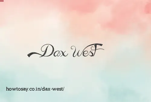 Dax West