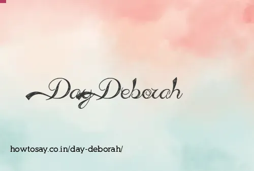 Day Deborah