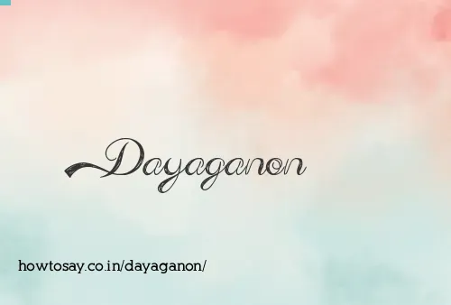 Dayaganon
