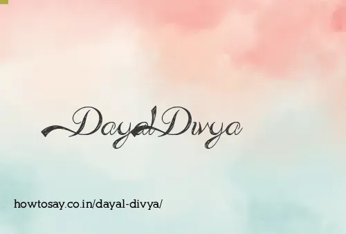 Dayal Divya