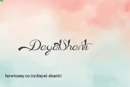 Dayal Shanti