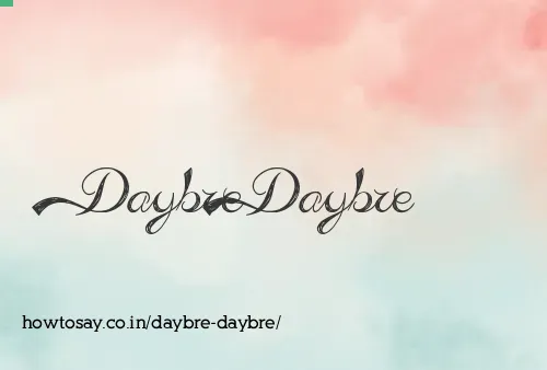 Daybre Daybre