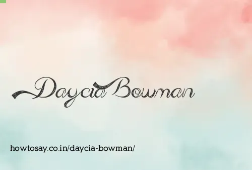 Daycia Bowman