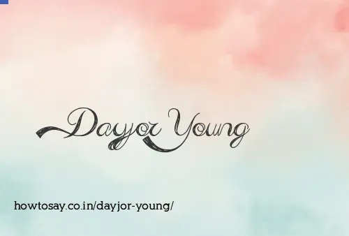 Dayjor Young