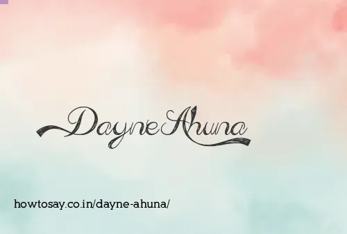 Dayne Ahuna