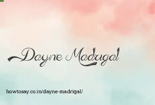 Dayne Madrigal