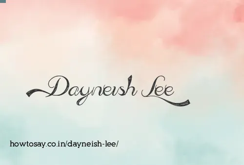 Dayneish Lee