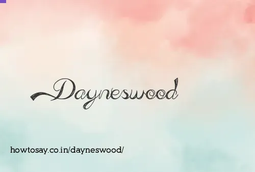 Dayneswood