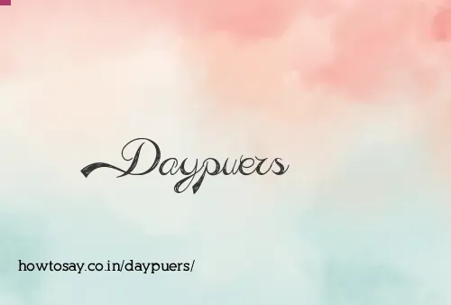 Daypuers