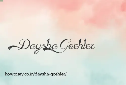 Daysha Goehler