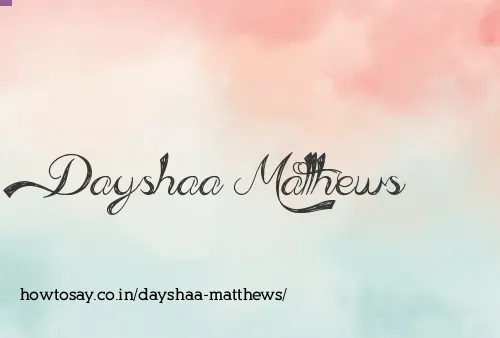 Dayshaa Matthews