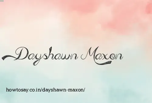 Dayshawn Maxon