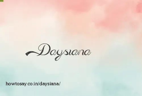 Daysiana