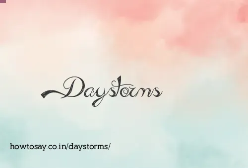 Daystorms