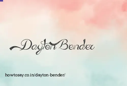 Dayton Bender
