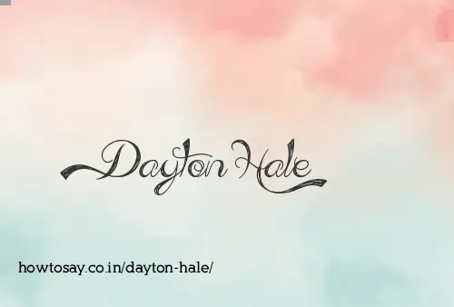Dayton Hale