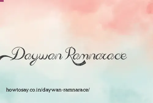 Daywan Ramnarace