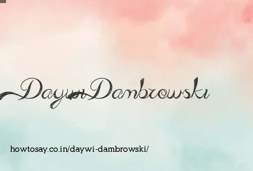 Daywi Dambrowski