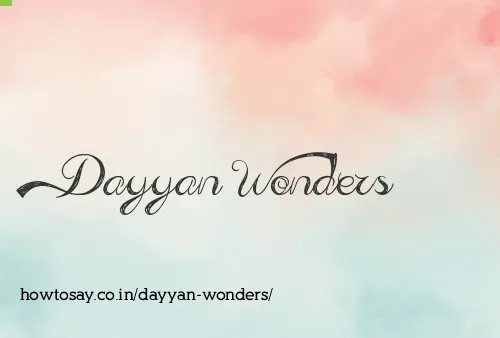 Dayyan Wonders