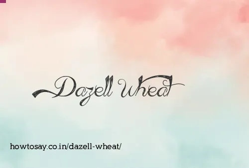 Dazell Wheat