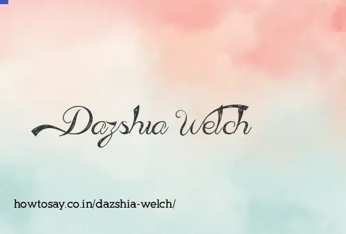 Dazshia Welch
