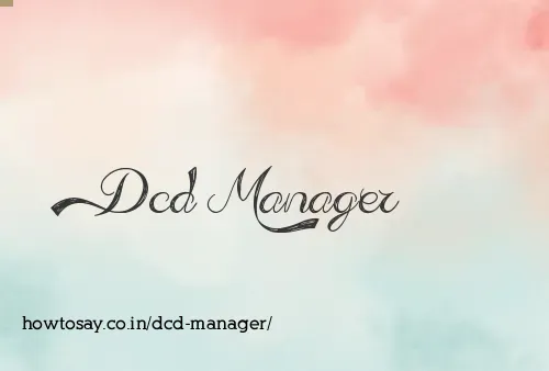 Dcd Manager