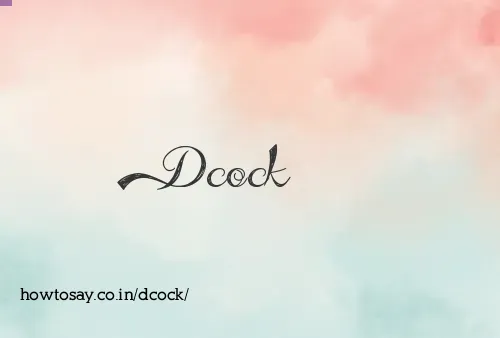 Dcock