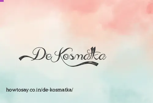 De Kosmatka