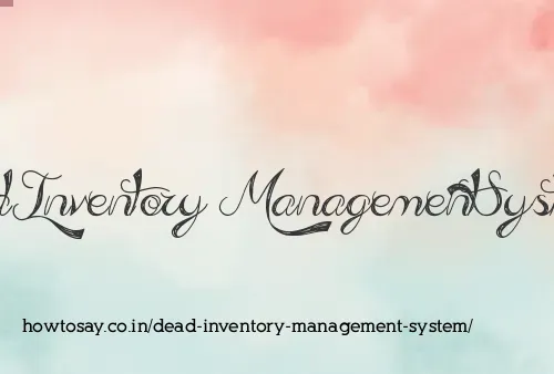 Dead Inventory Management System