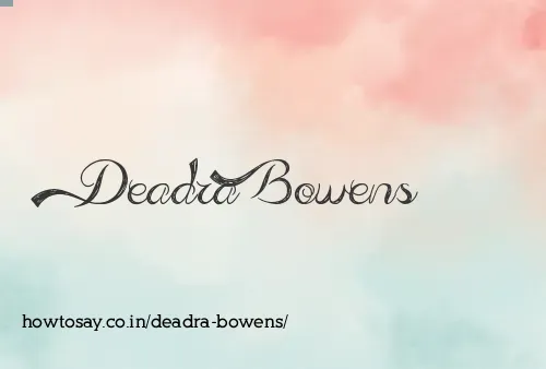 Deadra Bowens