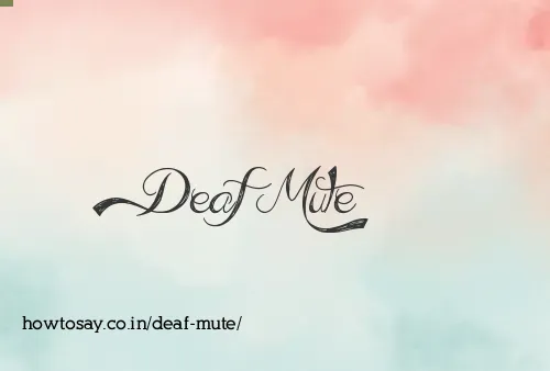 Deaf Mute