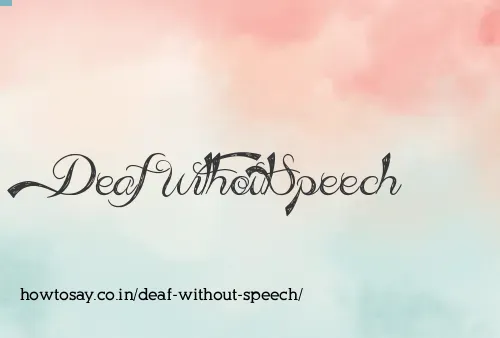 Deaf Without Speech