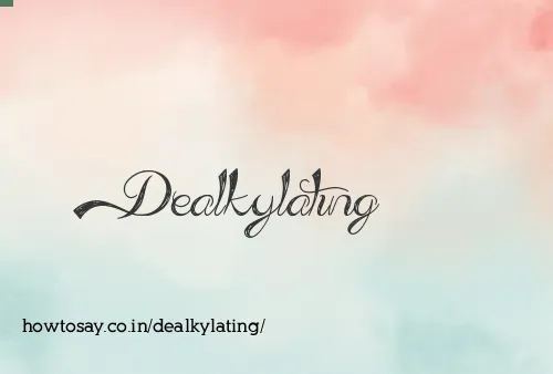 Dealkylating