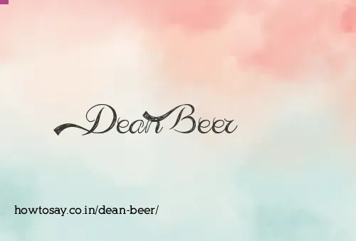 Dean Beer