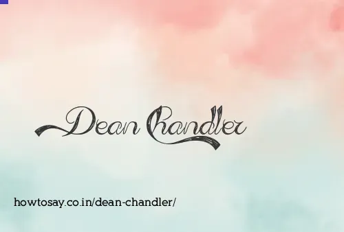 Dean Chandler