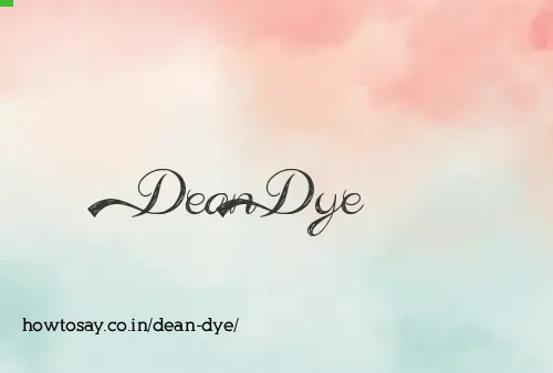 Dean Dye