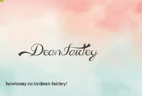 Dean Fairley