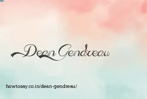 Dean Gendreau