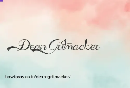 Dean Gritmacker