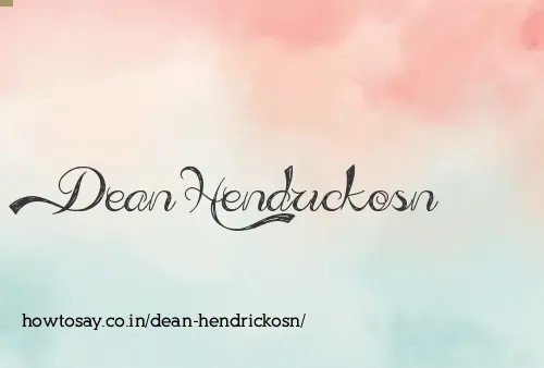 Dean Hendrickosn