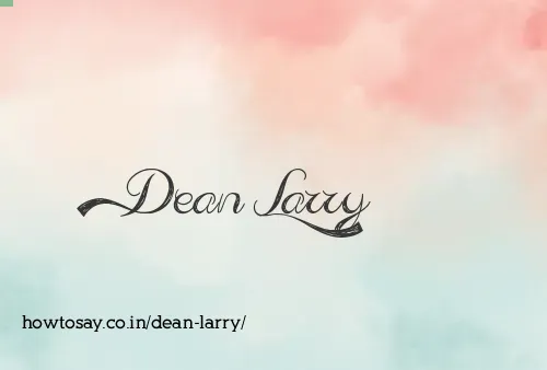 Dean Larry