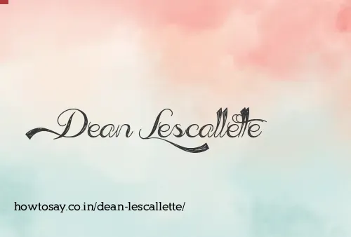 Dean Lescallette