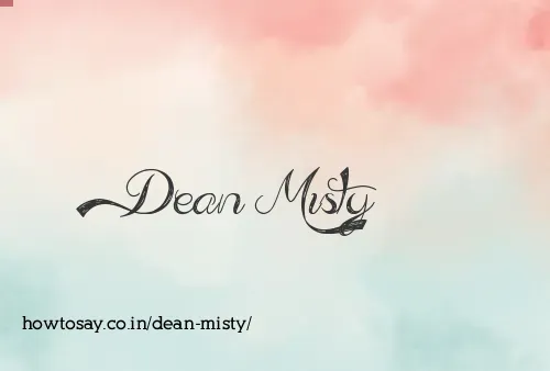 Dean Misty