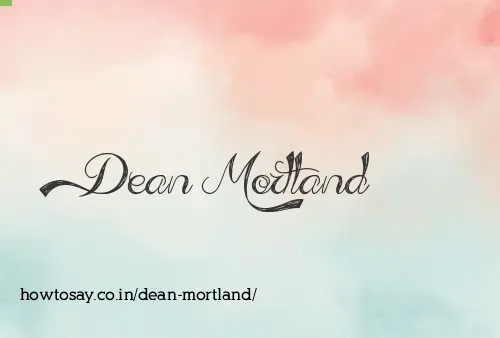 Dean Mortland