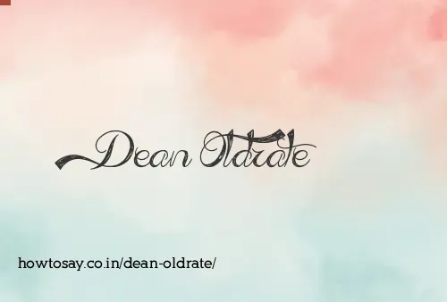 Dean Oldrate