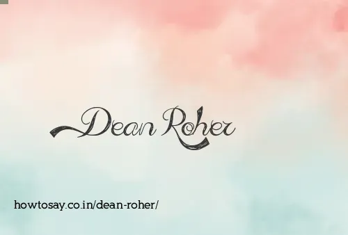 Dean Roher