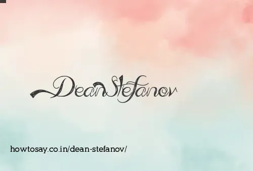 Dean Stefanov