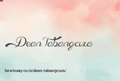 Dean Tabangcura