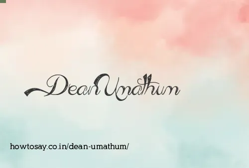Dean Umathum