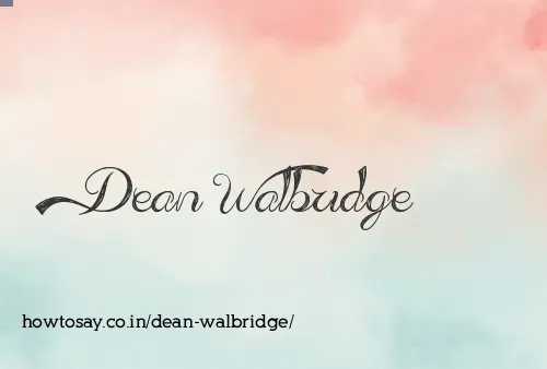 Dean Walbridge